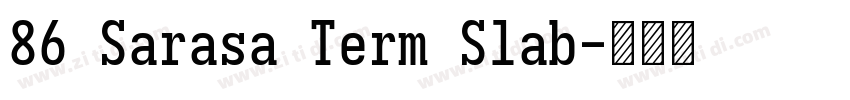 86 Sarasa Term Slab字体转换